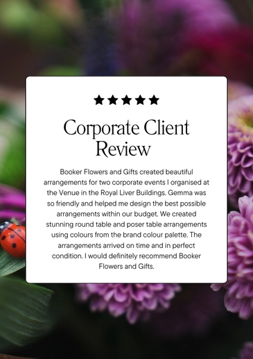 Booker Flowers and Gifts Corporate Client Review The Liver Buildings