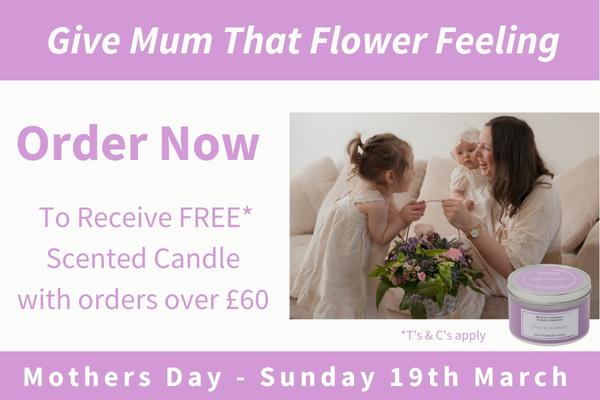 Order now for Mother's Day - Sunday 19th March